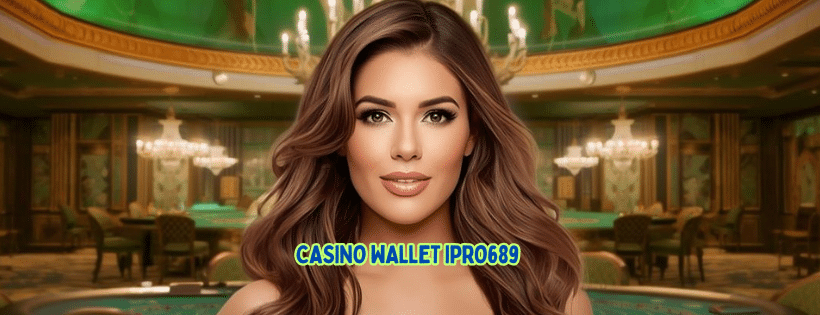 casino wallet ipro689